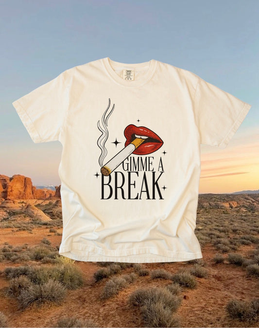 Gimme A Break Tee • Front Design