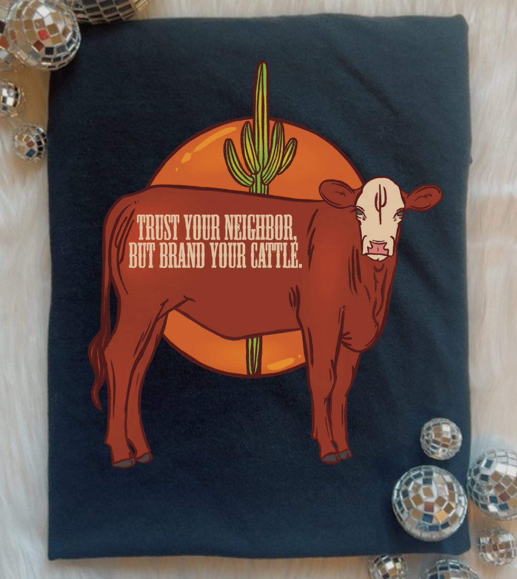 Brand Your Cattle Tee