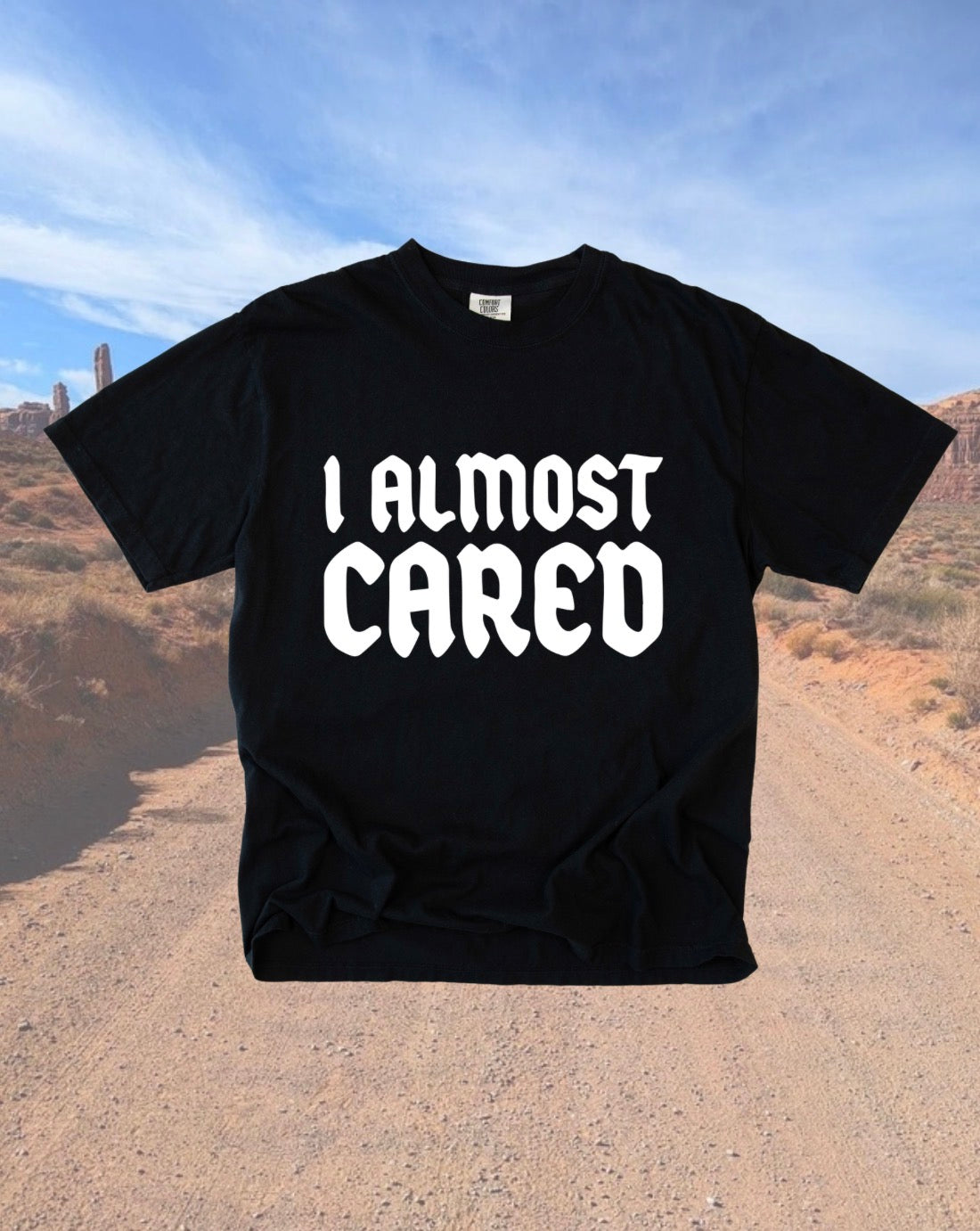 I Almost Cared Tee • 3 Colors