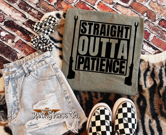 Straight Outta Patience Tee