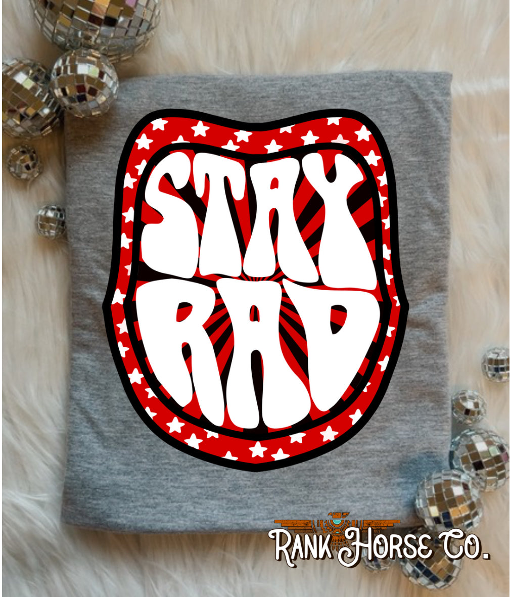 Stay Rad Tee