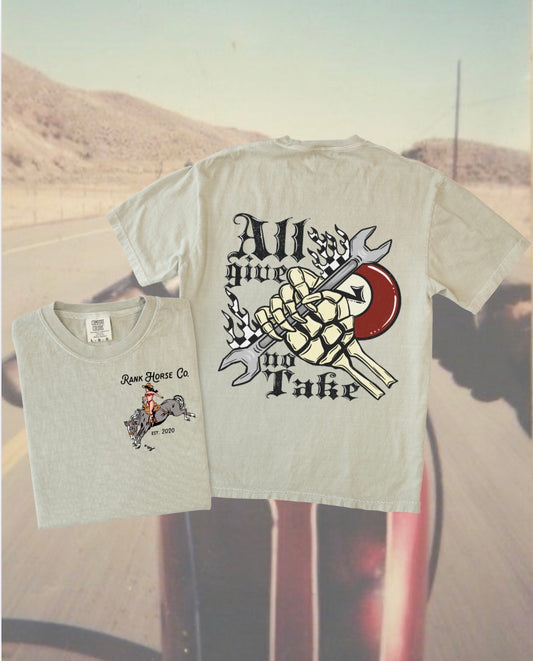 All Give No Take Tee