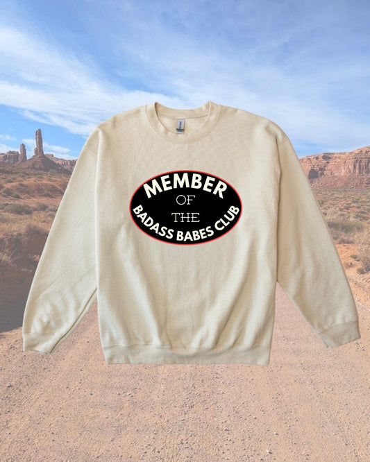 Member Of The Badass Babes Club Crewneck Sweatshirt • 2 Colors