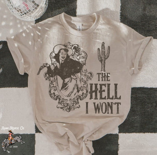 The Hell I Won’t Tee