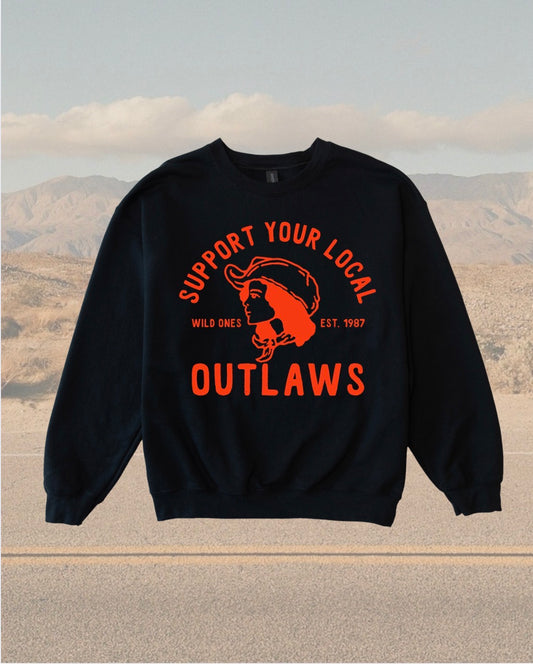 Support Your Local Outlaws Crewneck Sweatshirt • 3 Colors