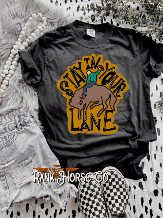 Stay in your lane tee